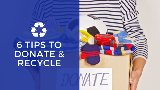 6 Tips to Donate and recycle